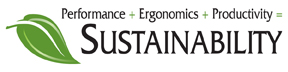 Performance + Ergonomics + Productivity = Sustainability